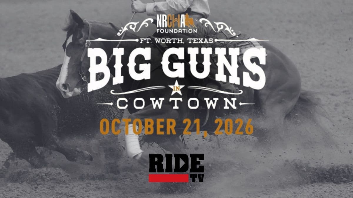 NRCHA Foundation Big Guns Cowtown event poster featuring a rider on a horse, scheduled for October 21, 2026 in Fort Worth, Texas