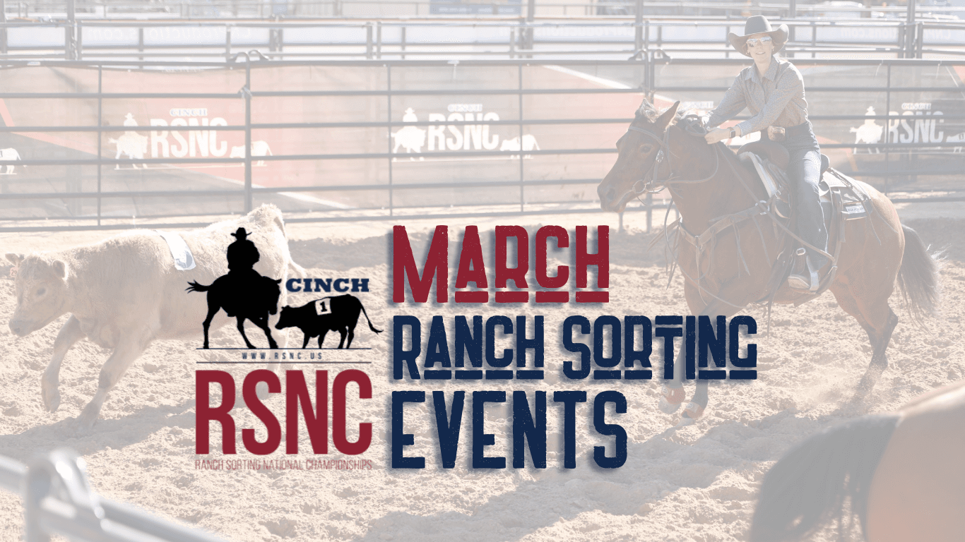 Cinch RSNC Ranch Sorting National Championships logo with "March Ranch Sorting Events" text over a rider sorting cattle in an arena